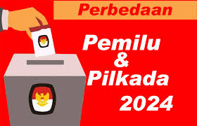 Perbedaan Pemilu dan Pilkada 2024