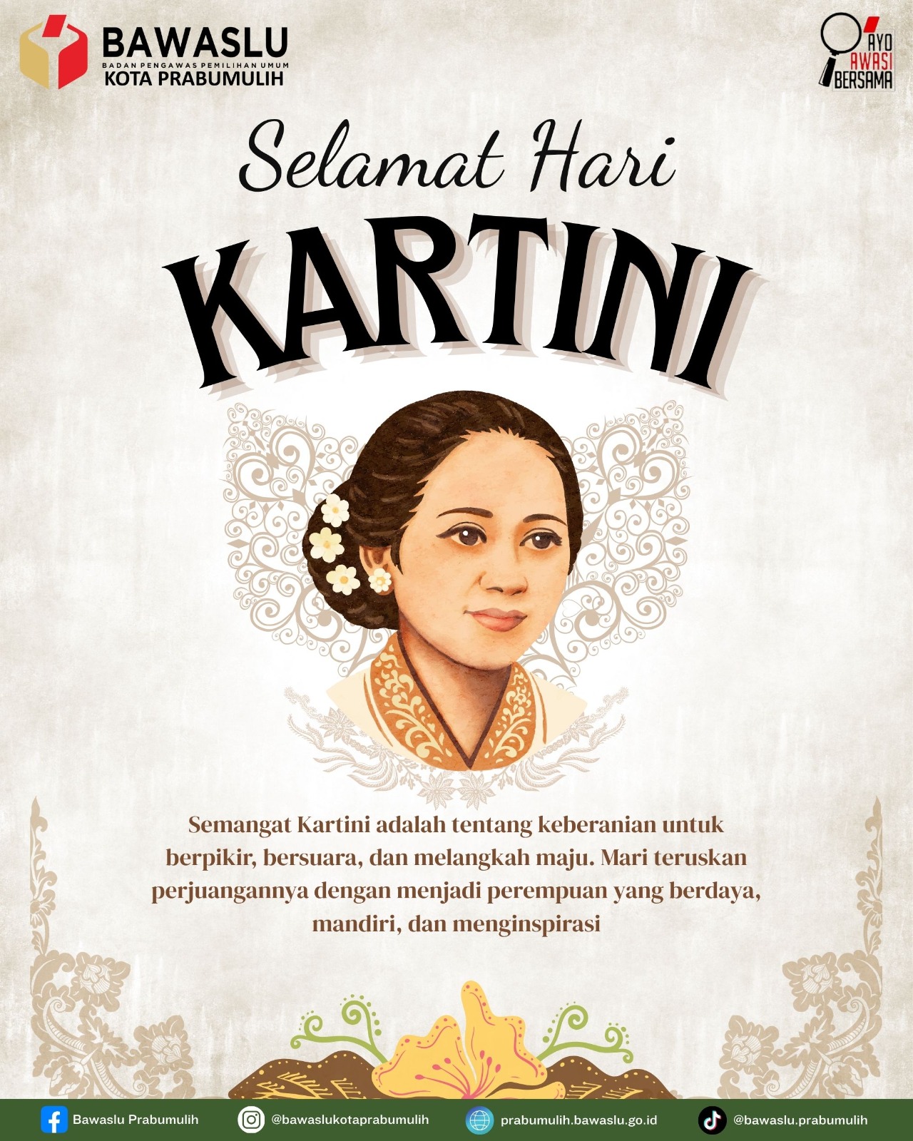 Perempuan bukan hanya objek demokrasi, melainkan subjek yang aktif menjaga kualitasnya. Emansipasi yang diperjuangkan Kartini hari ini terwujud dalam keberanian perempuan untuk mengambil peran strategis dan berkolaborasi aktif membangun bangsa.